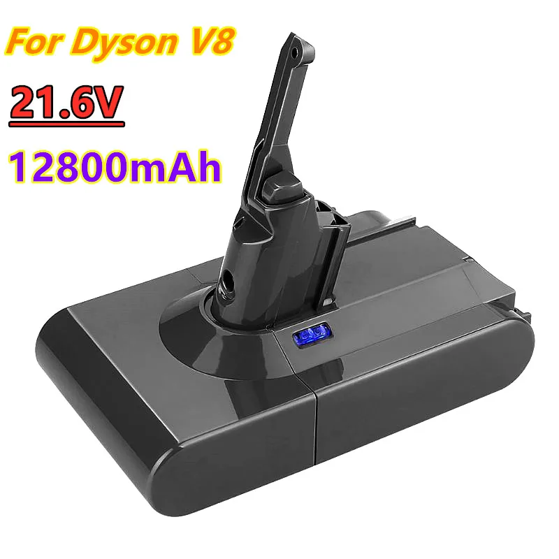 

NEW 12800mAh 21.6V Battery For Dyson V8 Battery for Dyson V8 Absolute /Fluffy/Animal/ Li-ion Vacuum Cleaner rechargeable Battery