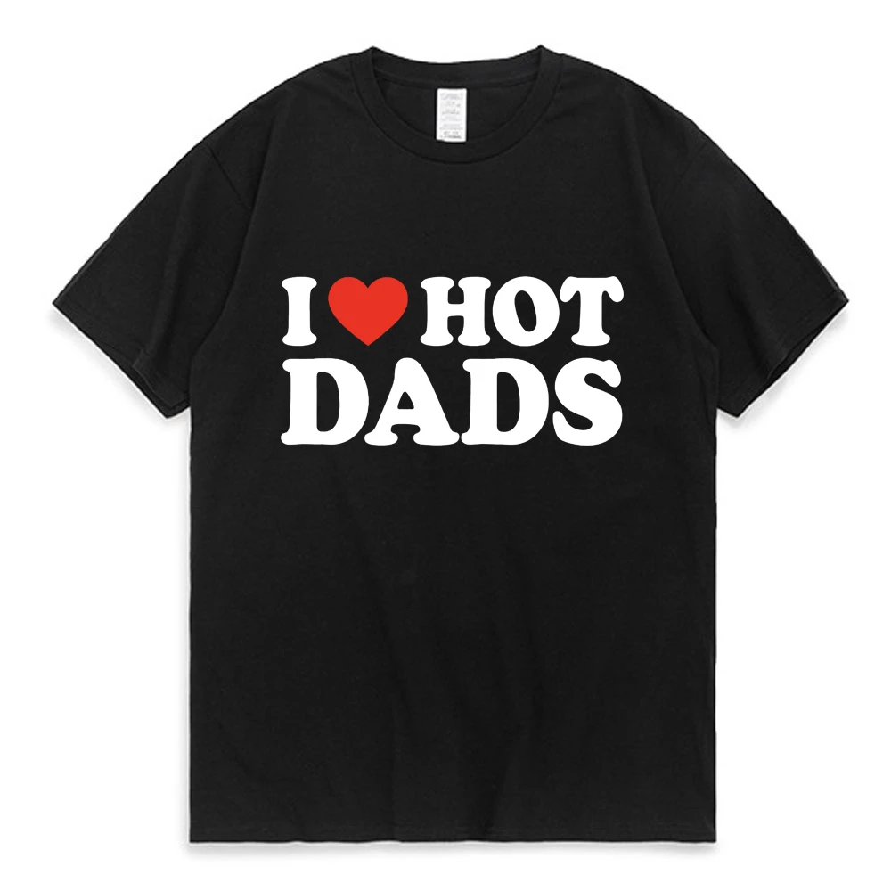 

Футболка с надписью «I Love Hot Dads», модная летняя хлопковая Футболка с красным сердечком для мужчин и женщин, с коротким рукавом, Повседневная рубашка в стиле Харадзюку