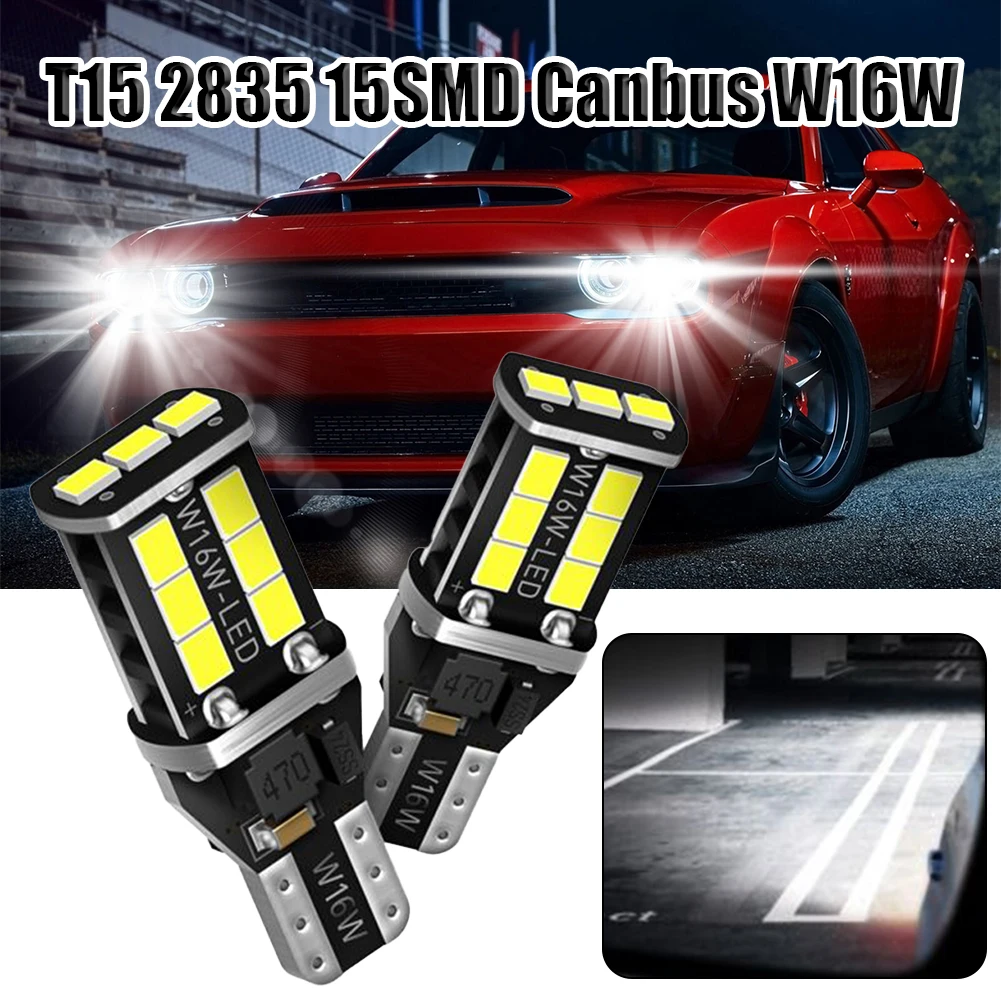 

2pcs LED Reversing Light Brake Light T15 2835 15SMD Canbus W16W Super Bright 6K High Brightness, Low Power Consumption