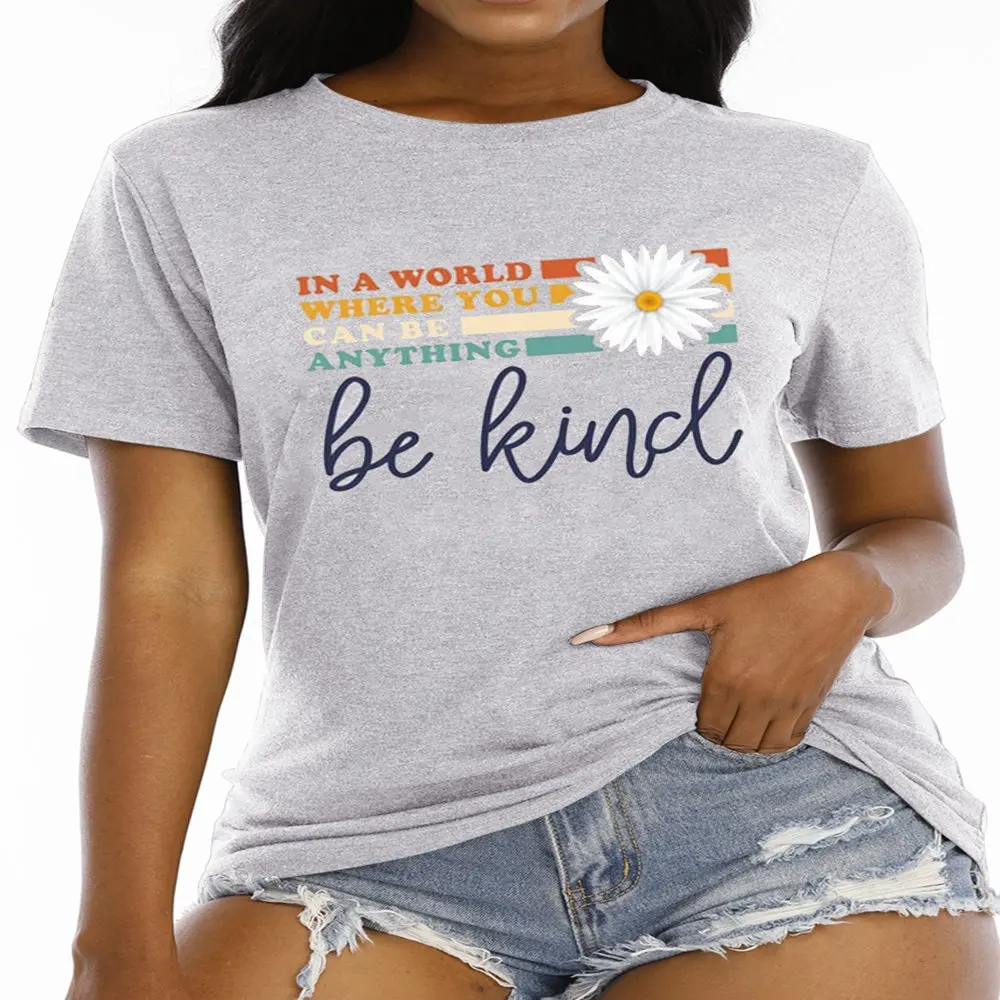 

free shipping Be Kind Shirts In a World Where You Can Be Anything Kindness Shirt Women Casual Teacher Inspirational Tee Top