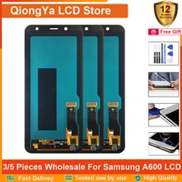 wholesale 5 6 a600 display for samsung galaxy a6 2018 a600 lcd sm a600f a600fn a600n lcd with touch screen digitizer assembly