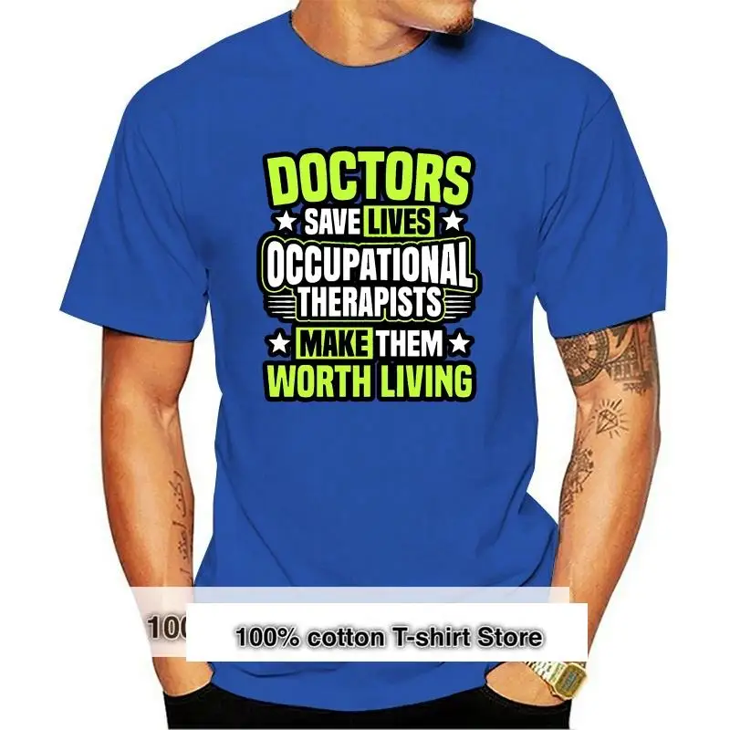 

Occupational Therapy Occupational Therapist Gift Tshirt Unisex Big Sizes Designer Tshirt For Men Leisure Fun 2019