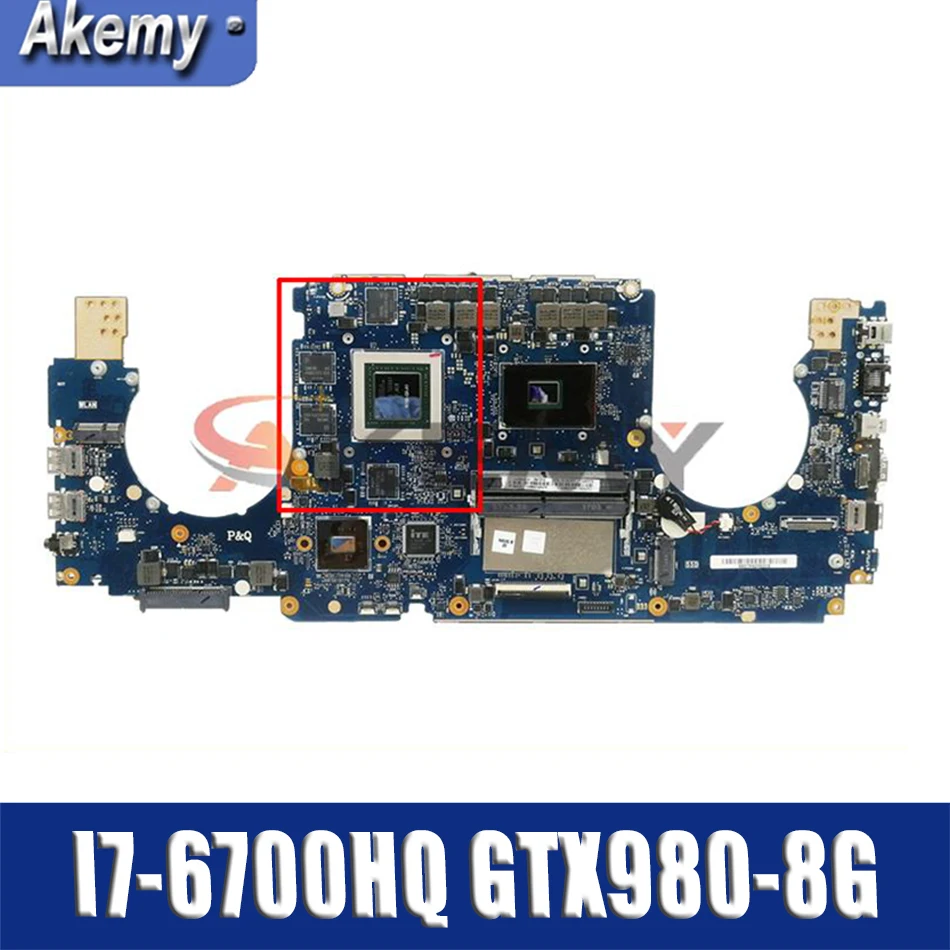 

GL502VY For ASUS GL502 GL502VY GL502VT GL502VM GL502VS Laptop Motherboard GTX980-8G with I7-6700HQ CPU