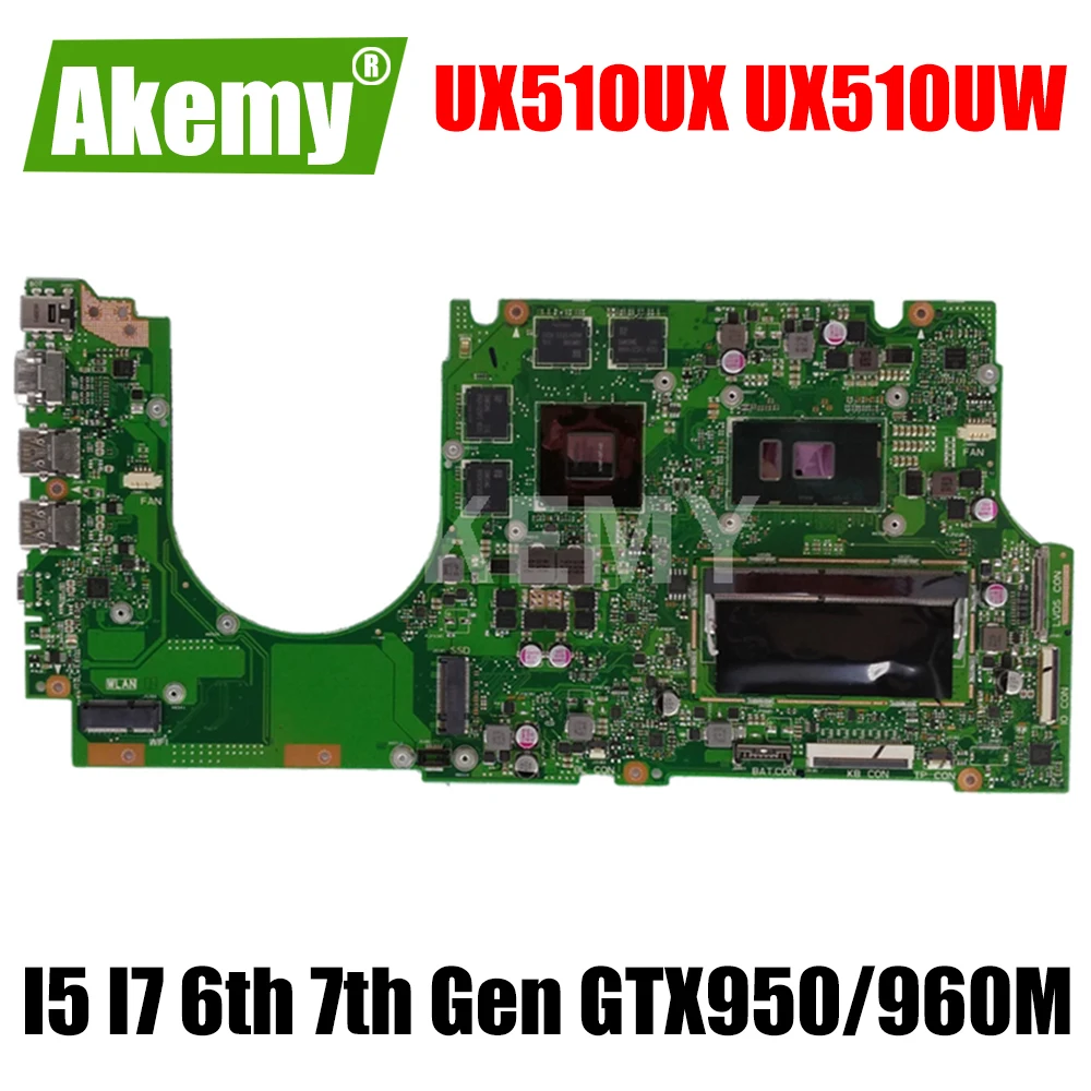 

UX510UX Laptop Motherboard I5 I7 6th Gen 7th Gen CPU GTX950M GTX960M GPU For Asus ZenBook UX510UW UX510UX UX510UXK Mainboard