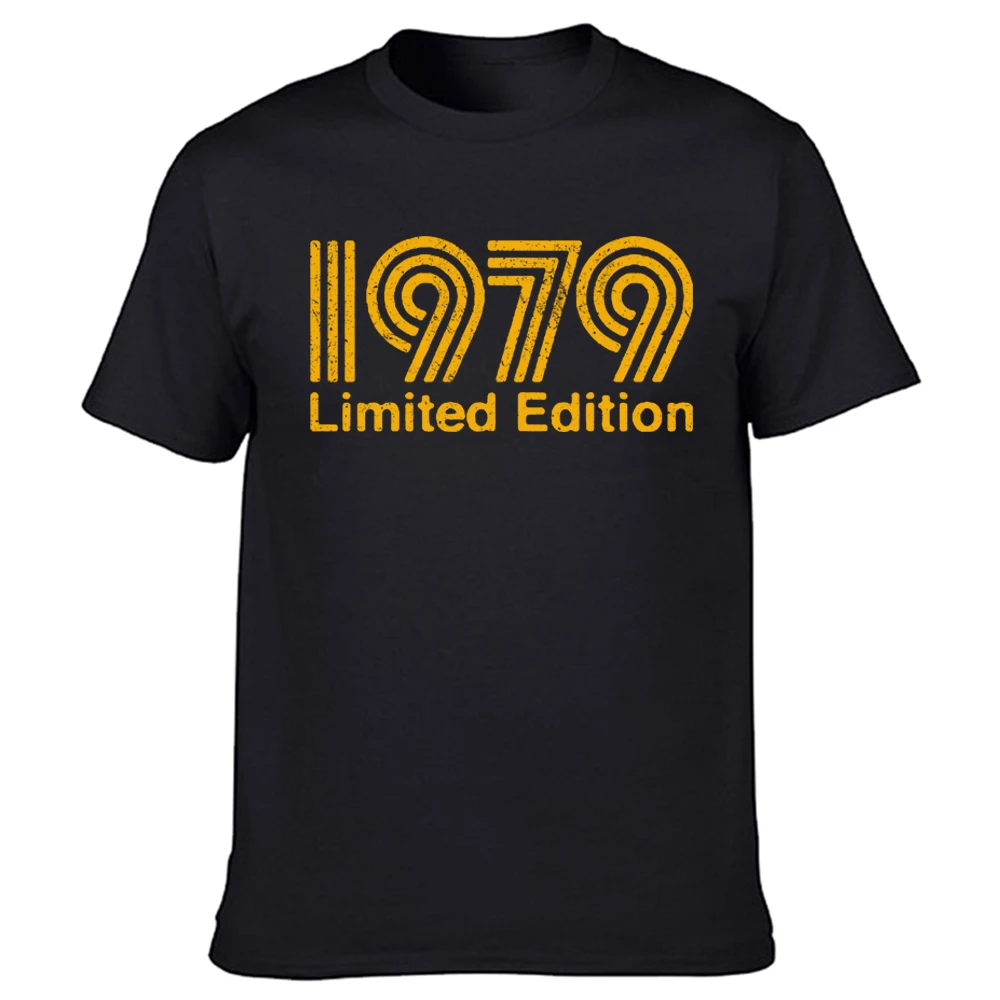 

Funny 1979 Limited Edition Text Cool T Shirts Graphic Cotton Streetwear Short Sleeve Birthday Gifts Summer Style T-shirt Men