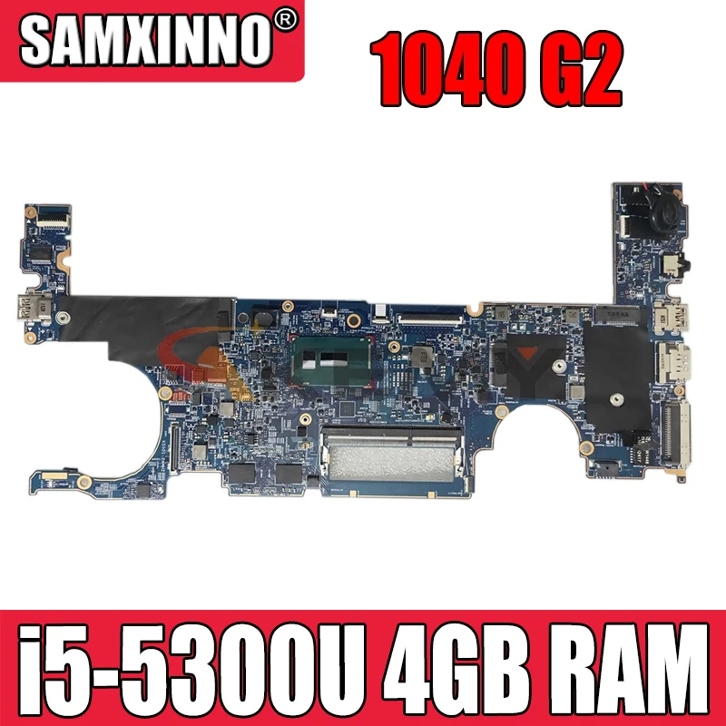 

Материнская плата 798519-601 для ноутбука HP EliteBook 1040 G2 798519-501 с процессором SR23X i5-5300u 4 Гб ОЗУ 100% протестирован Быстрая доставка