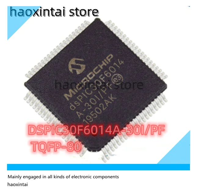 

1 шт Φ/PF DSPIC30F6014A-30I VSC8514XMK-14/PT PIC18LF47K40-I microcontroller