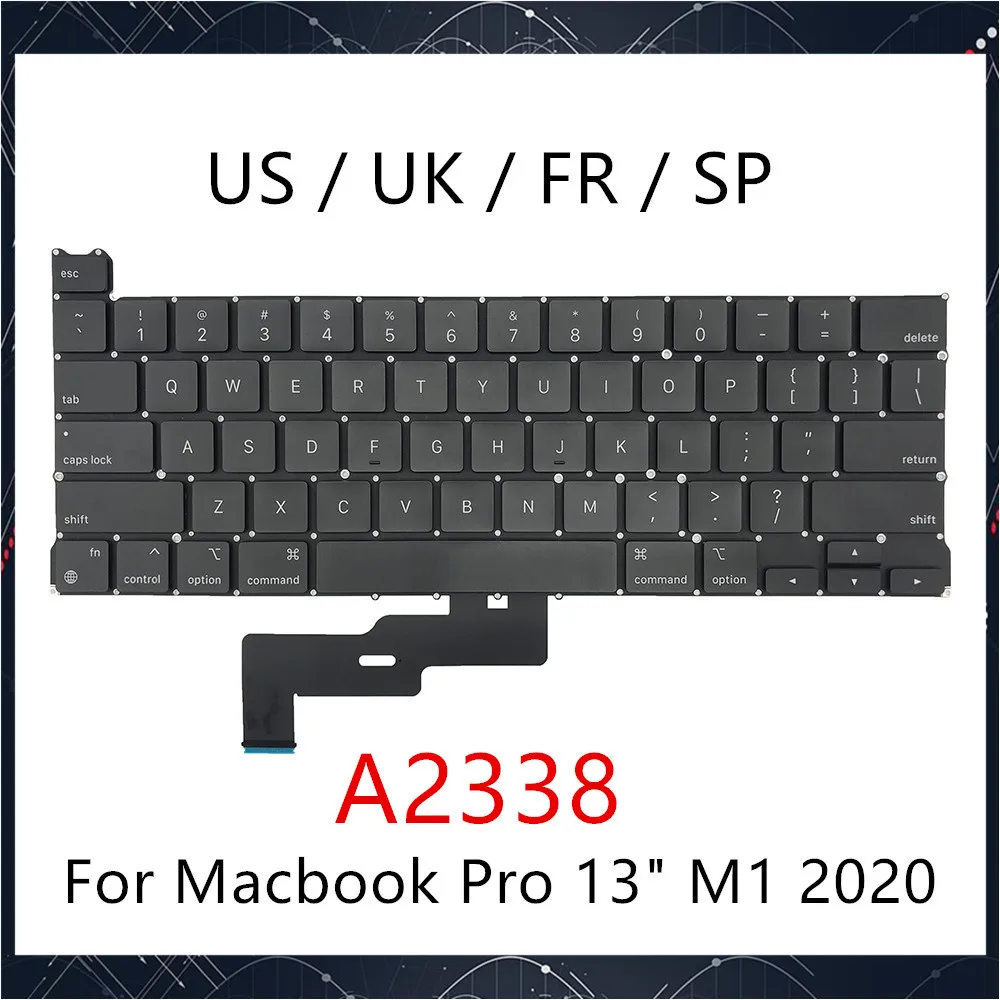 

New For Apple MacBook Pro 13" M1 2020 A2338 Keyboard Replacement With Backlit Backlight US UK French Spain Layout EMC 3578