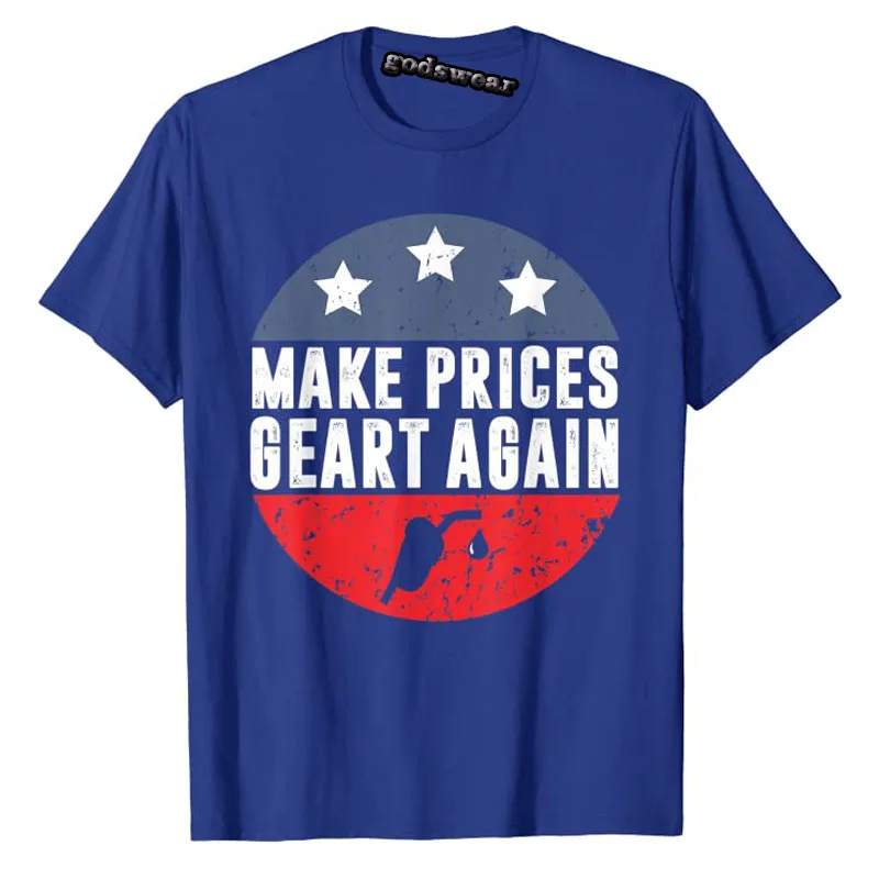 Funny Pro Trump Supporter Make Gas Prices Great Again T-Shirt Men's Fashion Political Joke Graphic Tee Tops Clothing |