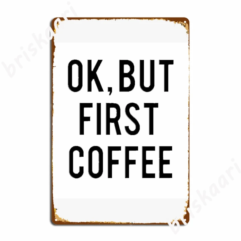 

Ok, но первые металлические знаки для кофе, украшение для стен, паба, бара, пещер, гаража, жестяные знаки, плакаты, фермерский Декор