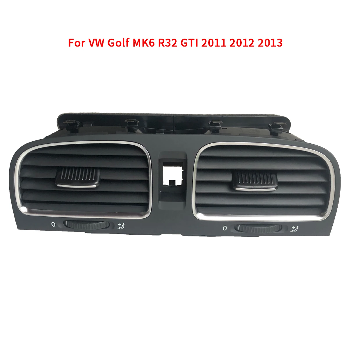 

New Black Chrome Dash Board Center AC Air Outlet Vent For VW Golf MK6 R32 GTI 2011 2012 2013 Jetta Variant 5K0819728N 5KD819728