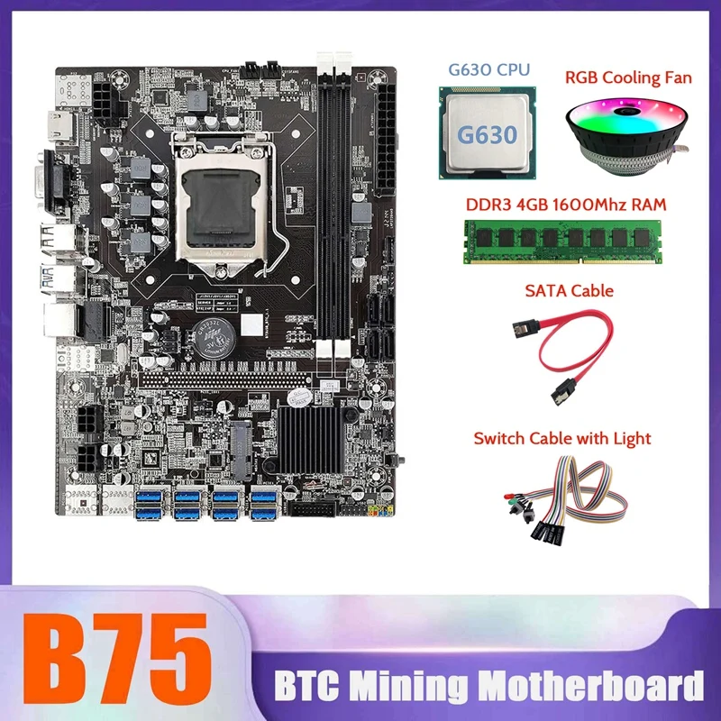 B75 BTC Miner Motherboard 8XUSB+G630 CPU+DDR3 4G 1600Mhz RAM+SATA Cable +Switch Cable With Light+RGB Cooling Fan