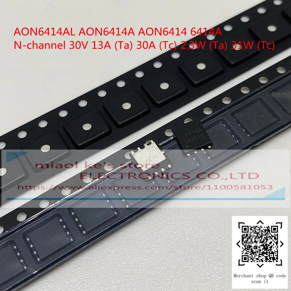 

[10pcs]100%New original; AON6414A AON6414 AON6414AL AO6414A 6414A 6414 6414AL - MOSFET N-channel 30V 2.3W(Ta)，31W(Tc) 5X6DFN