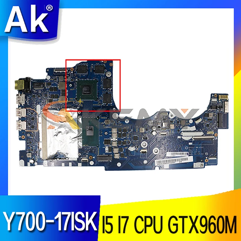 

BY511 NM-A541 Is Suitable For Lenovo Y700-17 Y700-17ISK Laptop Motherboard Mainboard CPU I5-6300HQ I7-6700HQ GTX960M GPU DDR4