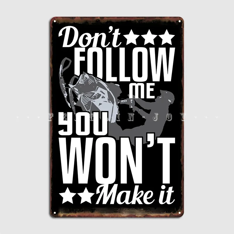 

Не следуйте за мной, металлическое украшение, настенный паб, кинотеатр, жестяной плакат