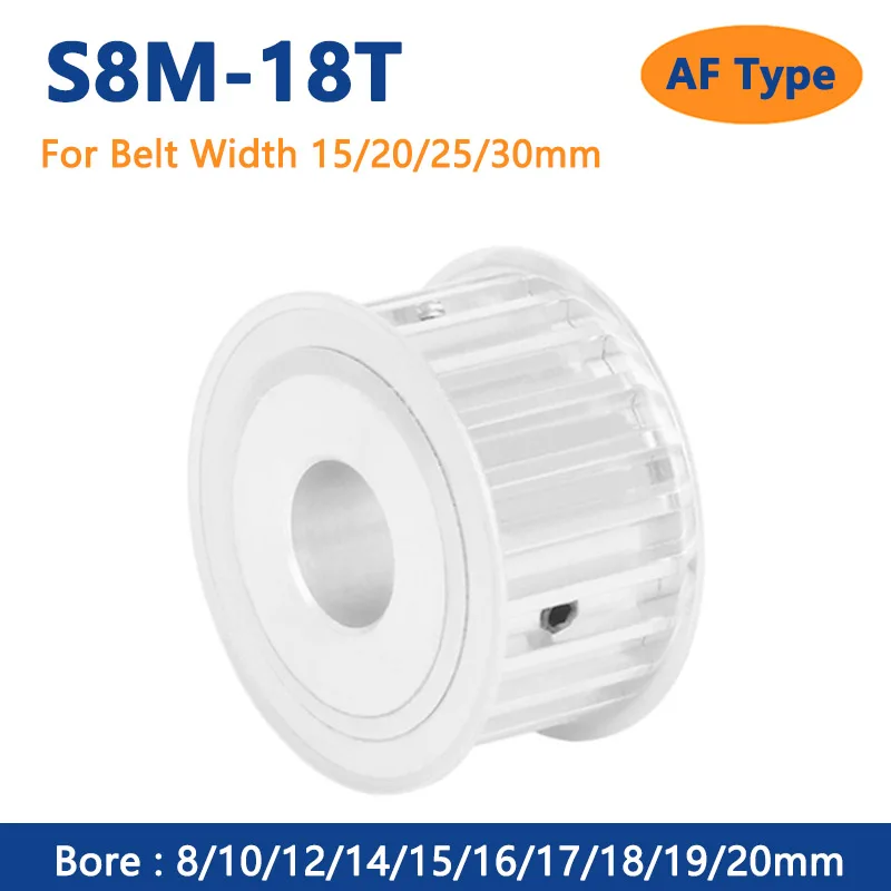 

18T S8M Timing Pulley Bore 8 10 12 14 15 16 17 18 19 20mm 18 Teeth Synchronous Wheels for Belt Width 15/20/25/30mm AF Type