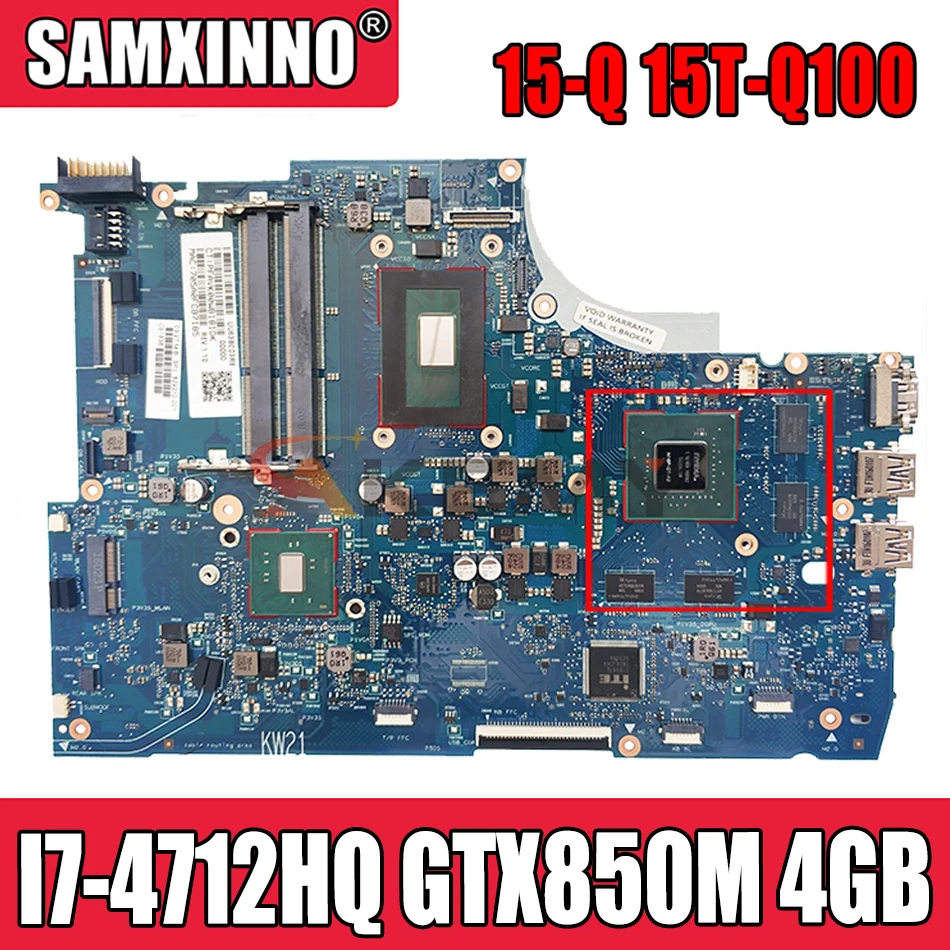 

Akemy For HP Envy 15-Q 15T-Q100 Laptop Motherboard 765736-501 765736-001 MAIN BOARD I7-4712HQ CPU GTX850M 4GB Video Card