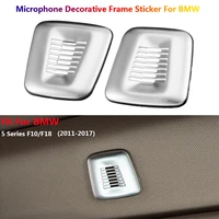 abs chrome silver microphone decoration frame trim cover stickers for bmw 5 series 520i 528i 530i f10 f18 car interior styling