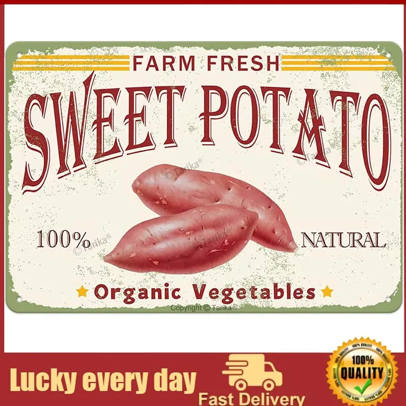 

Farm Fresh Sweet Potato 100% Nature Organic Vegetables Iron Poster Painting Tin Sign Vintage Wall Decor for Cafe Bar Pub Home