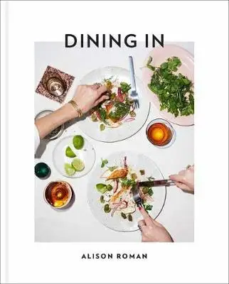 

Dining in: Highly Cookable Recipes: A Cookbook