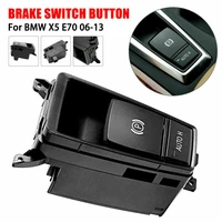 new car handbrake parking brake auto hold button switch cover for bmw x5 x6 e70 e71 61319148508