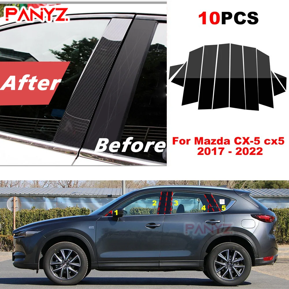 

10 шт. Автомобильная Колонка BC, столб, отделка двери, окна, отделка, наклейка, Обложка, подходит для Mazda CX-5 2017 2018 2019 2020 2021, автомобильная наклейка