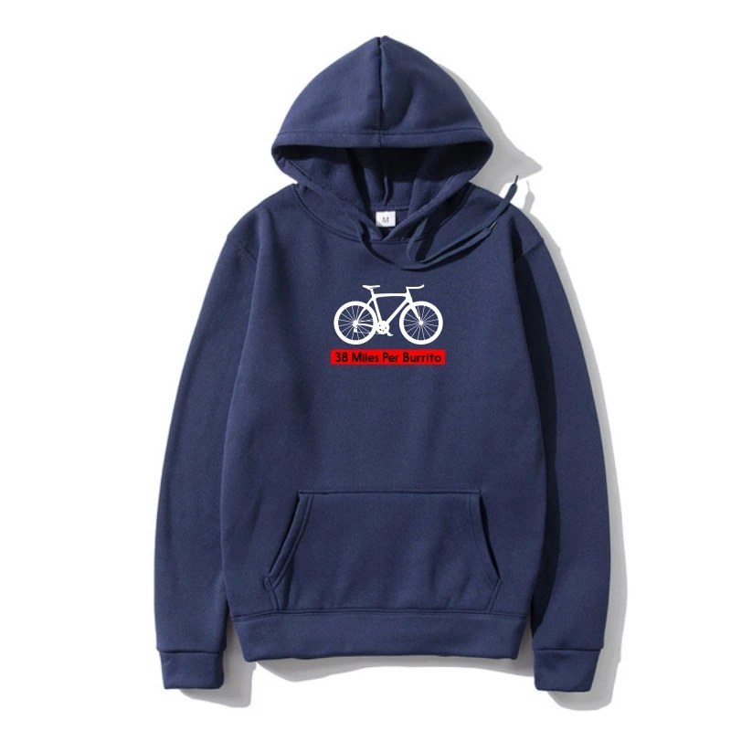 

BIKEer BICYCLEr CYCLINGer Outerwear 38 MILES PER BURRITO TRIATHLON ATHLETE Hoody S-3XL Classic Quality High Outerwear