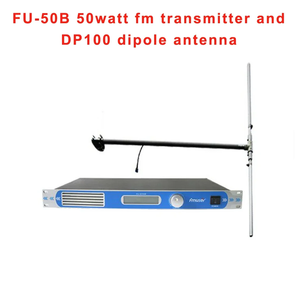 

FMUSER FU-T501 50W FM Transmitter For Radio Wireless Broadcast Station + DP100 Dipole Antenna And RF Cable For Drive-in Church