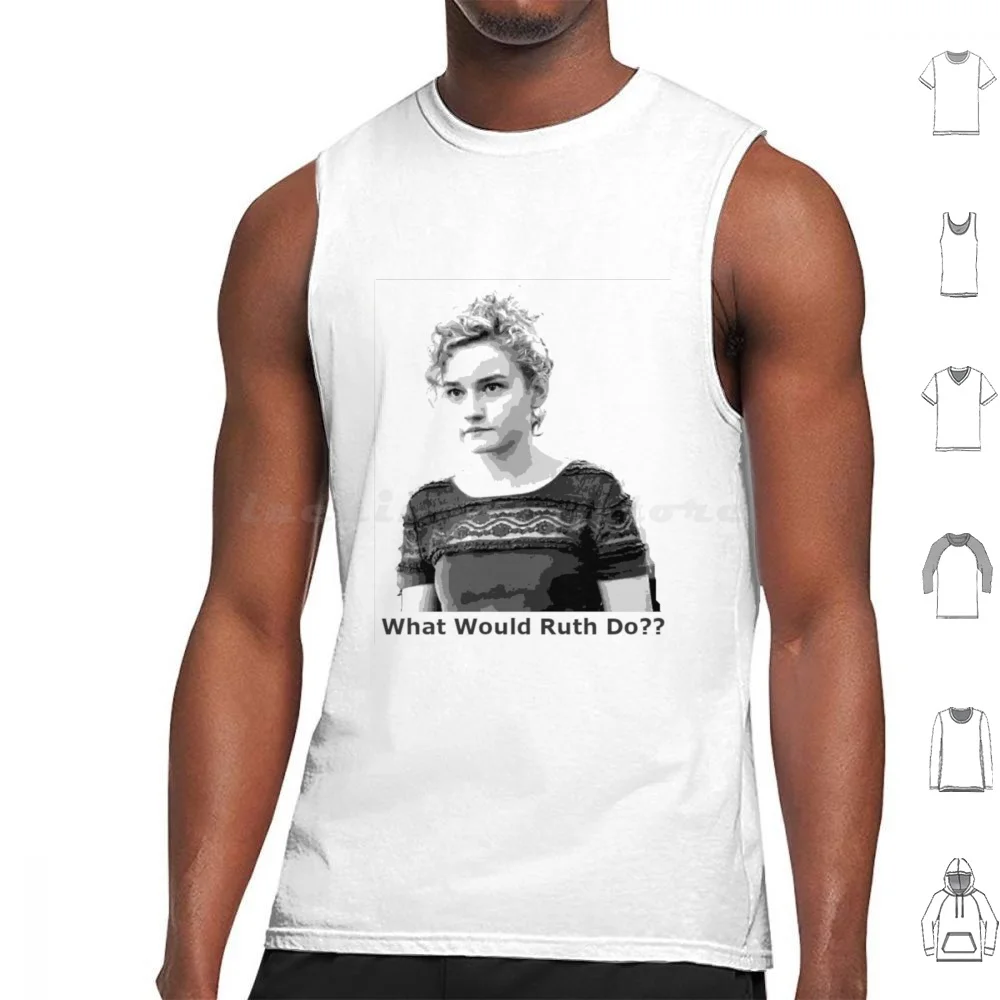 

What Would Ruth Do Rules To Live Your Life By! Great Ruth Langmore Pop Art Graphic From Tank Tops Print Cotton