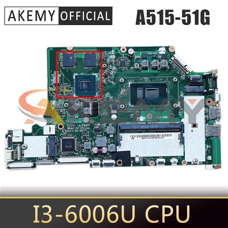 

For ACER Aspire A515-51G A315-53G i3-6006U Notebook Mainboard LA-E892P SR2UW N16S-GTR-S-A2 DDR4 Laptop Motherboard