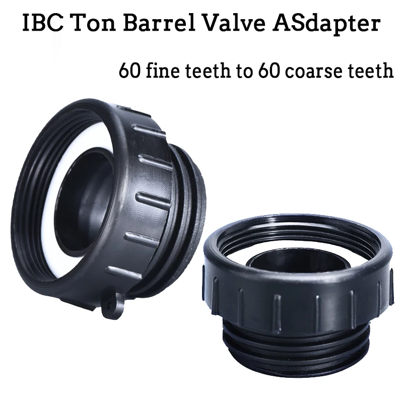 

S60*6 IBC Ton Barrel Valve Accessories Lid 60 Fine Thread To 60 Coarse Thread Adapter Garden Ball Valve Water Tank Connector