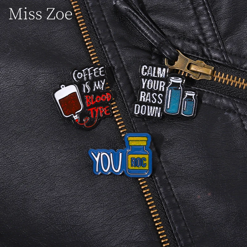 

Coffee Is My Blood Type You Roc Enamel Pin Custom Made Calm Down Doctor Nurse Lapel Badges Brooch For Medical Care Gifts Jewelry