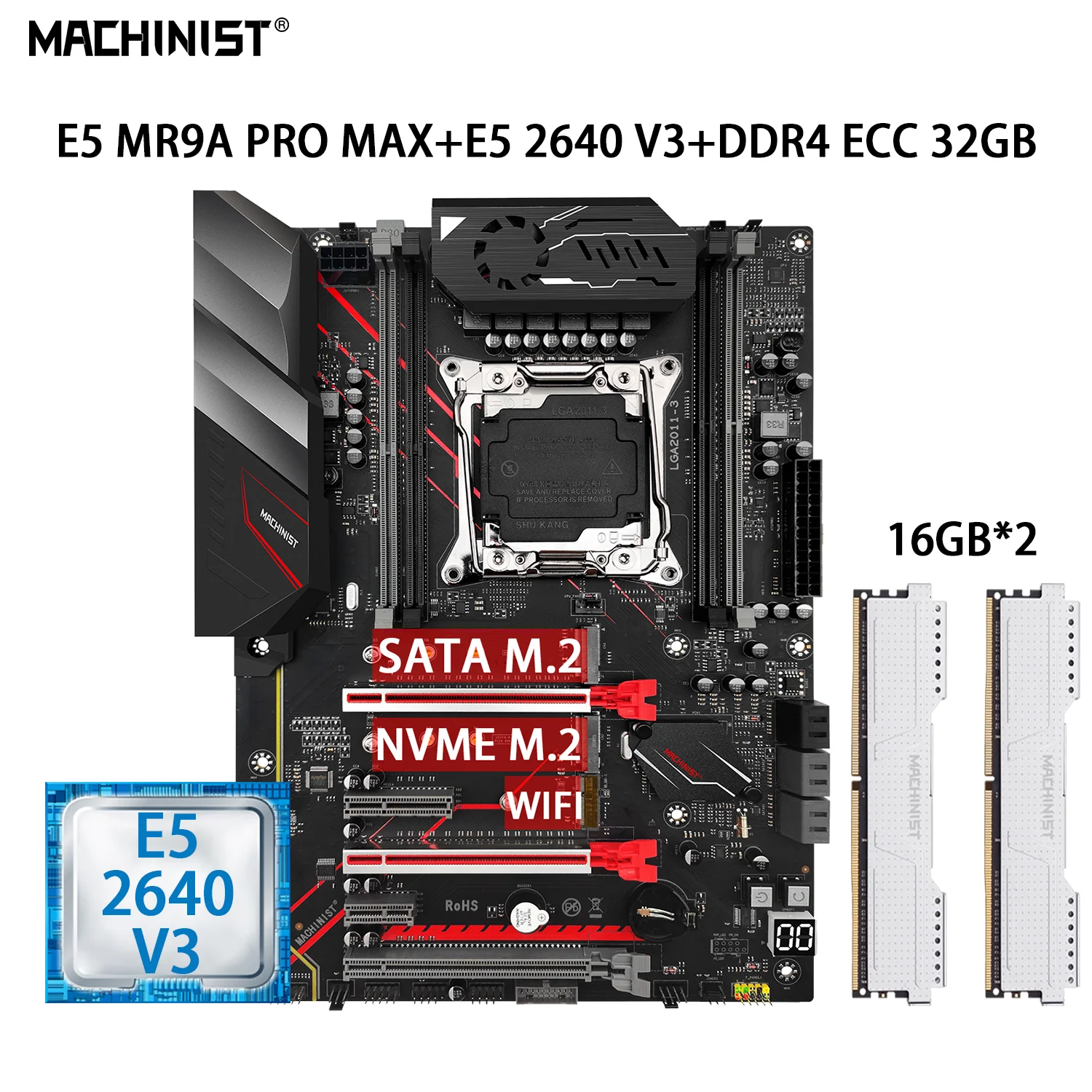 

MACHINIST E5 MR9A PRO MAX Set Motherboard LGA 2011-3 With Kit Xeon E5 2640 V3 Processor Memory 2PCS*16GB=32GB DDR4 ECC RAM NVME