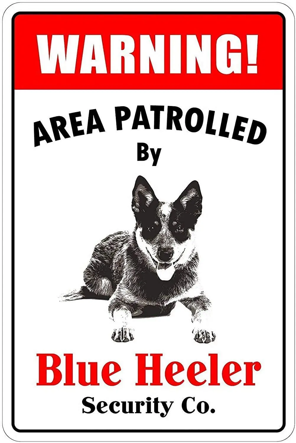 

Blue Heeler Dog Vintage Metal Tin Sign Men's Women's Guard Area Patrol, Farmhouse Wall Decor for Bar, Restaurant, Coffee Bar,