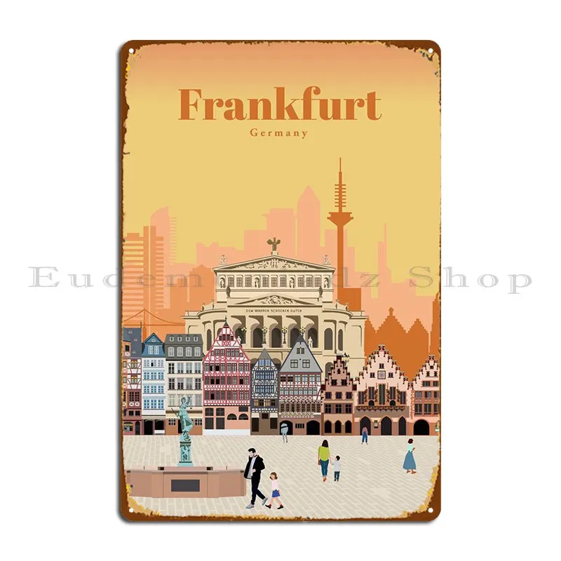 

Travel To Frankfurt Metal Plaque Poster Wall Cave Party Plates Create Printing Cinema Tin Sign Poster