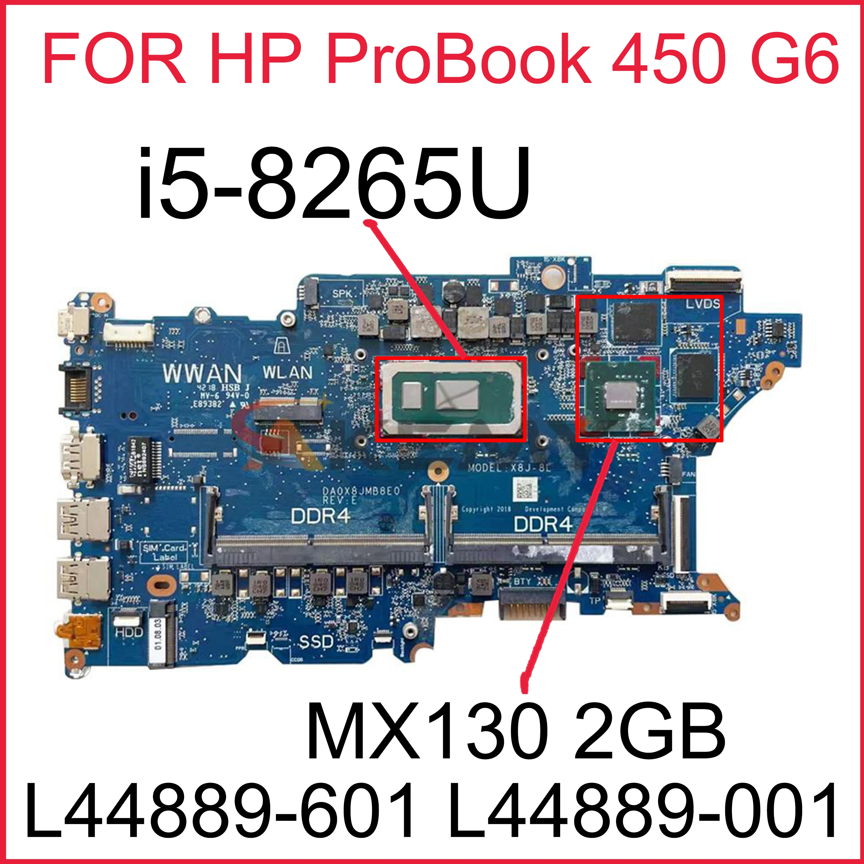

L44889-601 For HP ProBook 430 G6 440 G6 450 G6 Laptop Motherboard DA0X8JMB8E0 X8J-8L L44889-001 with i5-8265U CPU MX130 2GB