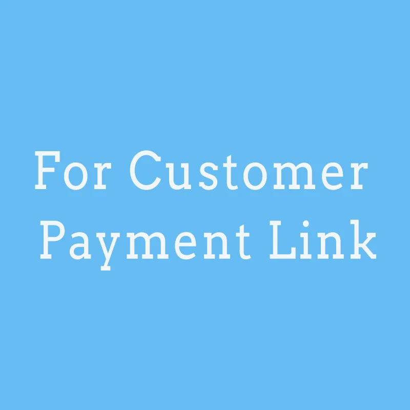 

for customer payment link