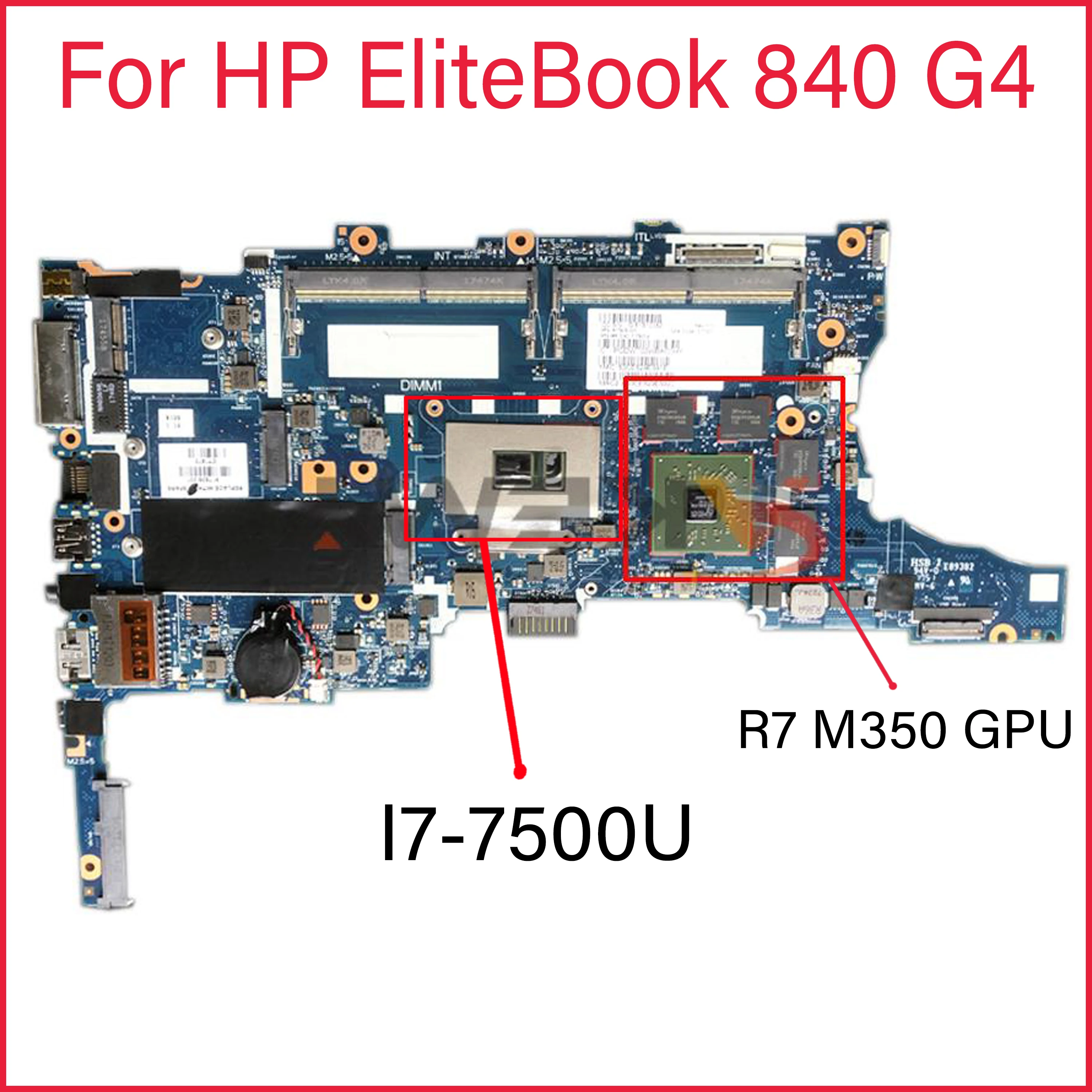 

917505-601 917505-001 For HP EliteBook 840 G4 Laptop Motherboard SR2ZV I7-7500U CPU R7 M350 GPU DDR4