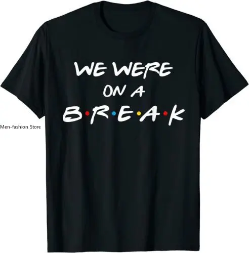 Подарочная футболка Friends We Were On A Break Reunion M-3XL