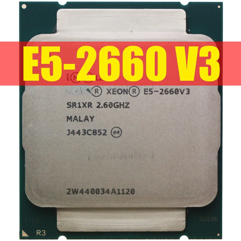 

Xeon CPU E5-2660V3 SR1XR for X99 DDR4 RAM 2.60GHz 10-Cores 25M LGA2011-3 E5-2660 V3 processor E5 2660V3 E5 2660 V3