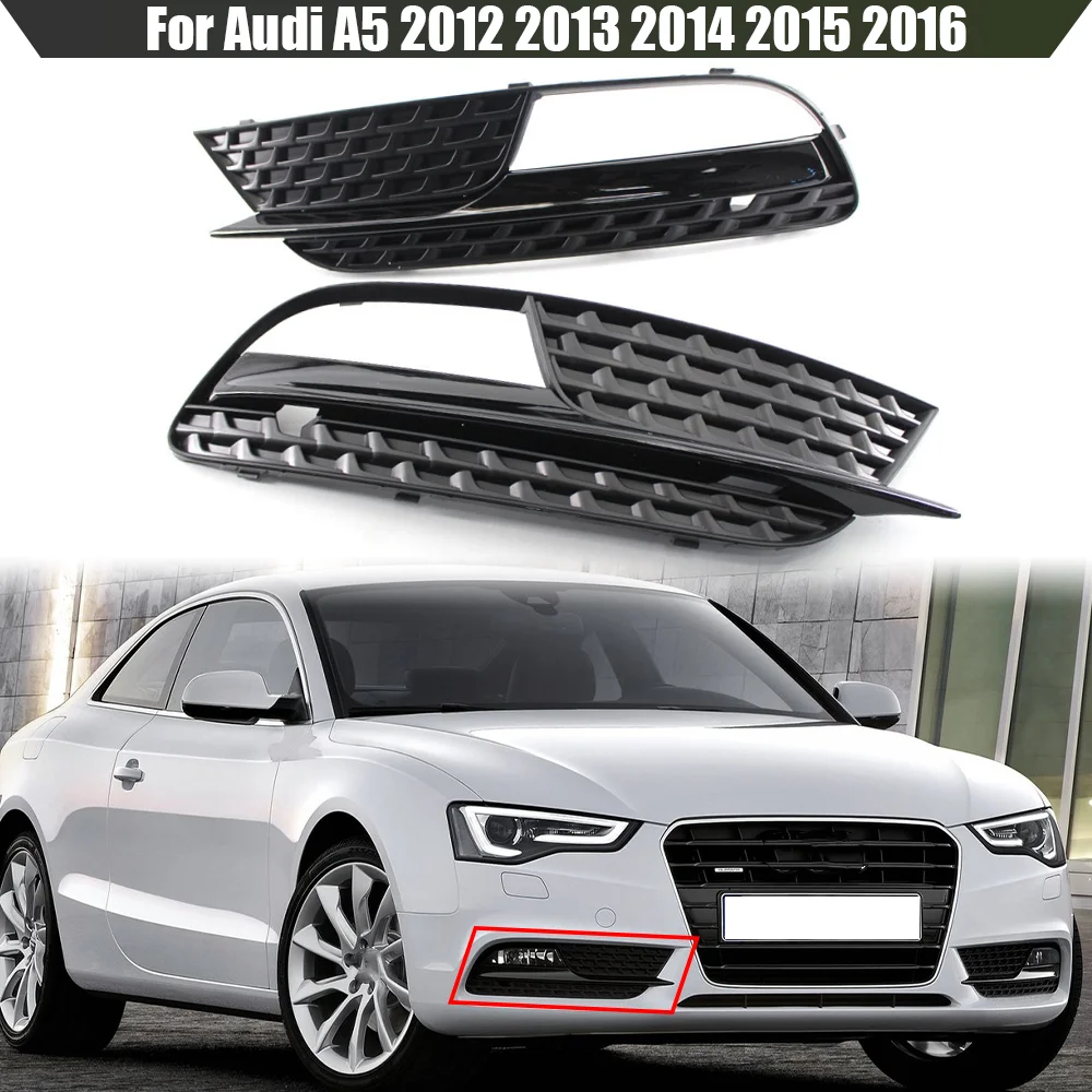 

2Pcs Car Front Bumper Fog Light Lamp Grille Grill Cover For Audi A5 2012 2013 2014 2015 2016 8T0807681H 8T0807682H Car Styling