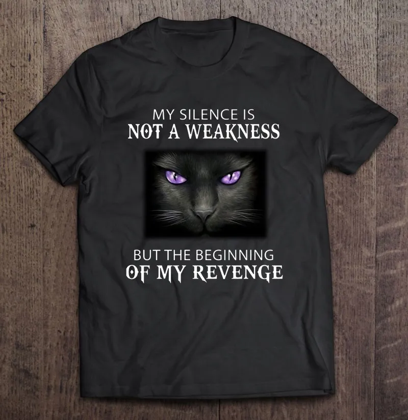 

Моя тишина-не слабость, но начало моей мести, черная, кошка, фиолетовые глаза, Мужская футболка, футболка большого размера, Мужская футболка