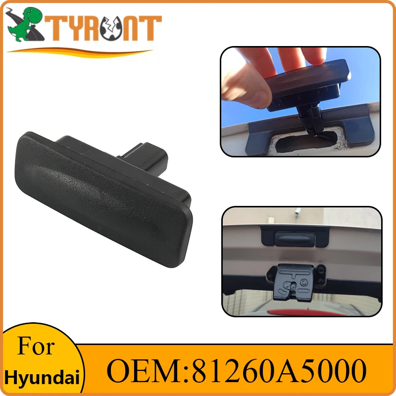 

Кнопка переключателя рукоятки TYRNT для багажника и задней двери для Hyundai Elantra GT I30 Kia Ceed 2013-2018 OEM 81260A5000 автомобильные аксессуары