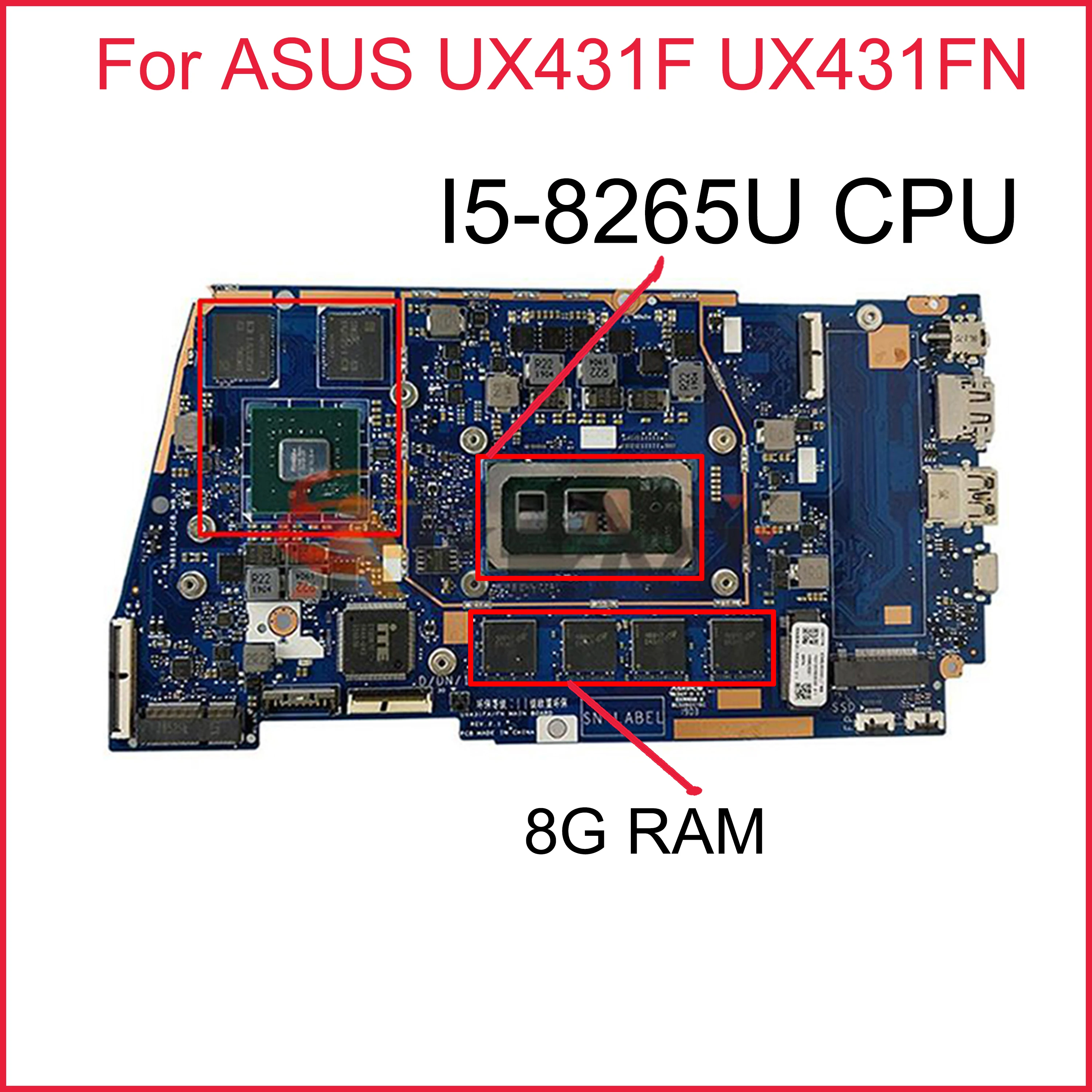 

UX431FA/FN Motherboard For ASUS ZenBook UX431FAC UX431FN UX431F Laptop Motherboard I5-8265U 8GB 100% Test
