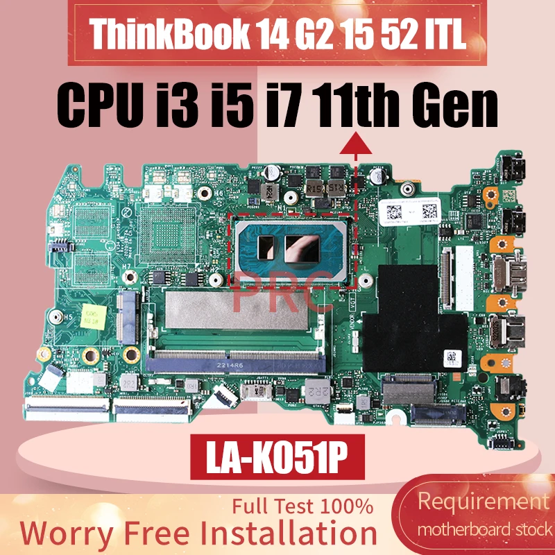 

For Lenovo ThinkBook 14 G2 15 52 ITL Laptop Motherboard LA-K051P 5B21B32889 5B21B33098 i3 i5 i7 11th Gen Notebook Mainboard