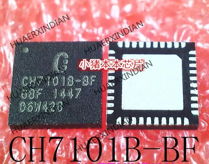 

1PCS CH7101B-BF CH7101B QFN40 New And Original