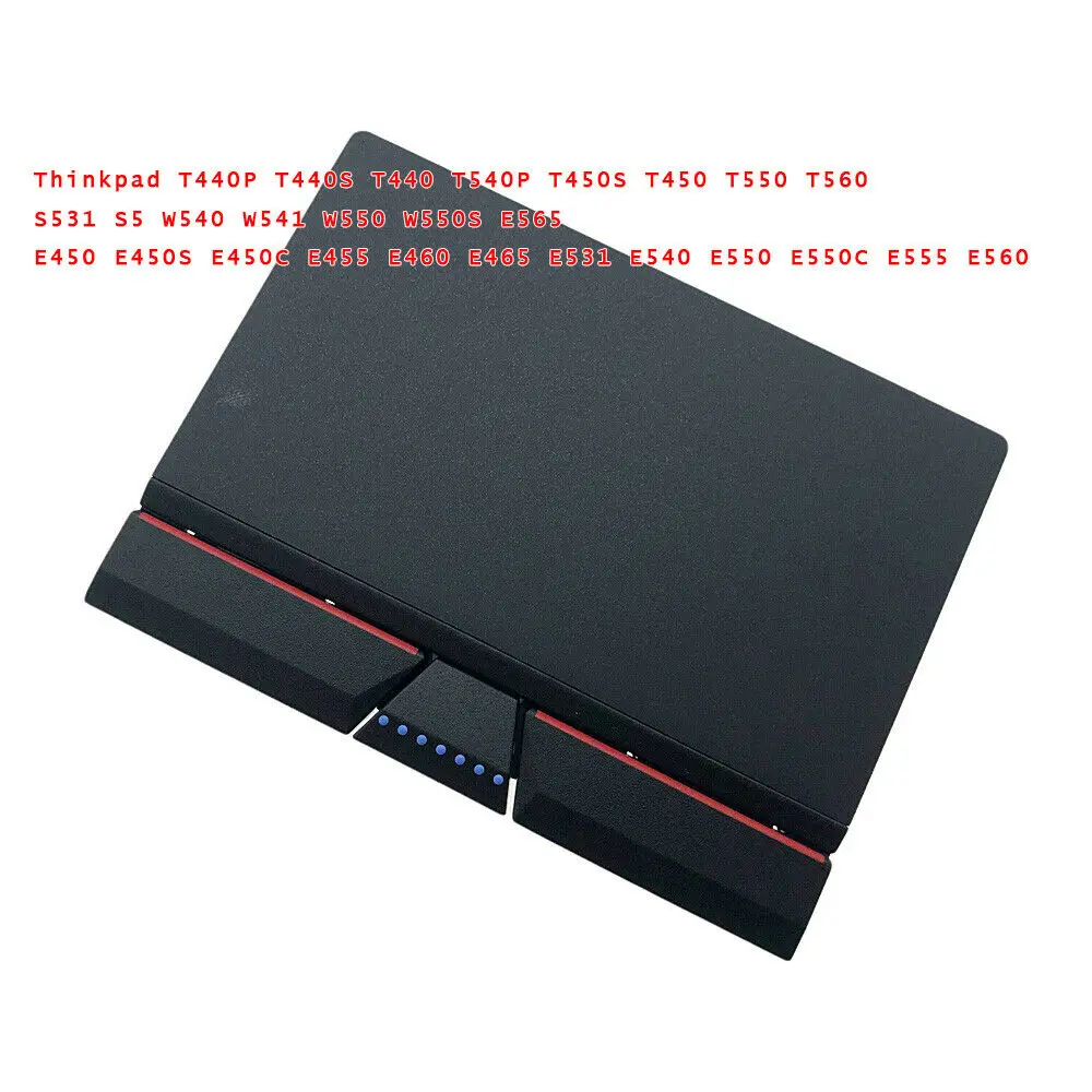 Оригинальная сенсорная панель с 3 клавишами для Thinkpad T440 T450 W541 T460P T470P E460 T560 S531 S5 W540