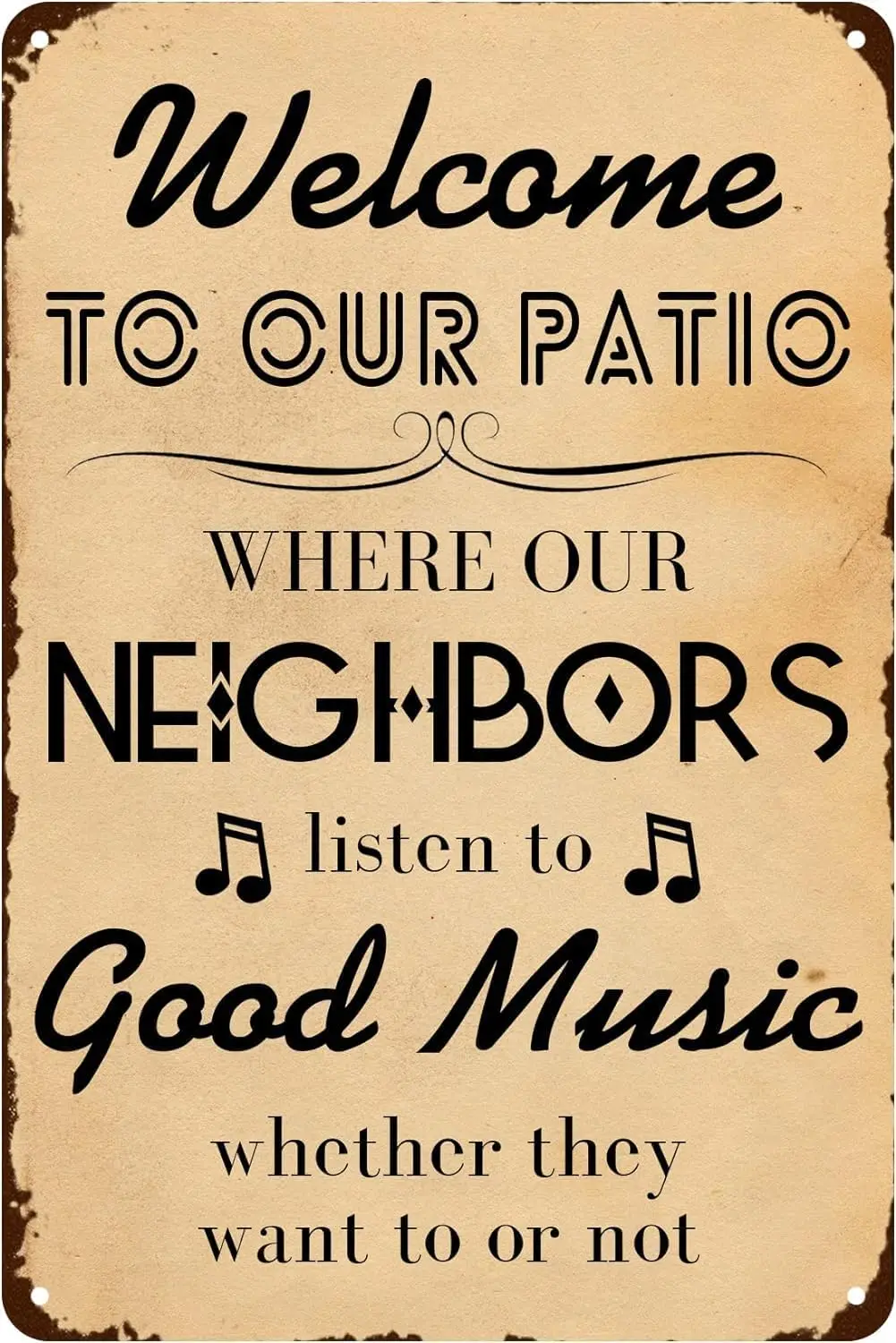 Добро пожаловать в наше Pto Where Our Neghbors Lsten to Good Musc ли они не или ретро Vntge Metl Tn Sgn Frm Wlls