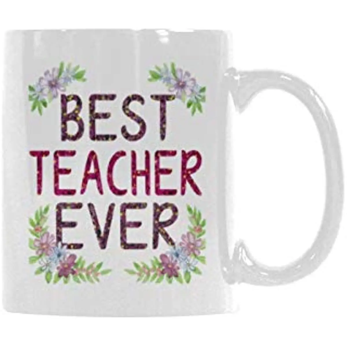 

Funny Teacher 11 Oz White Ceramic Cup - Best Teacher Ever Coffee Mug Tea Cups For Teacher Gift Mug