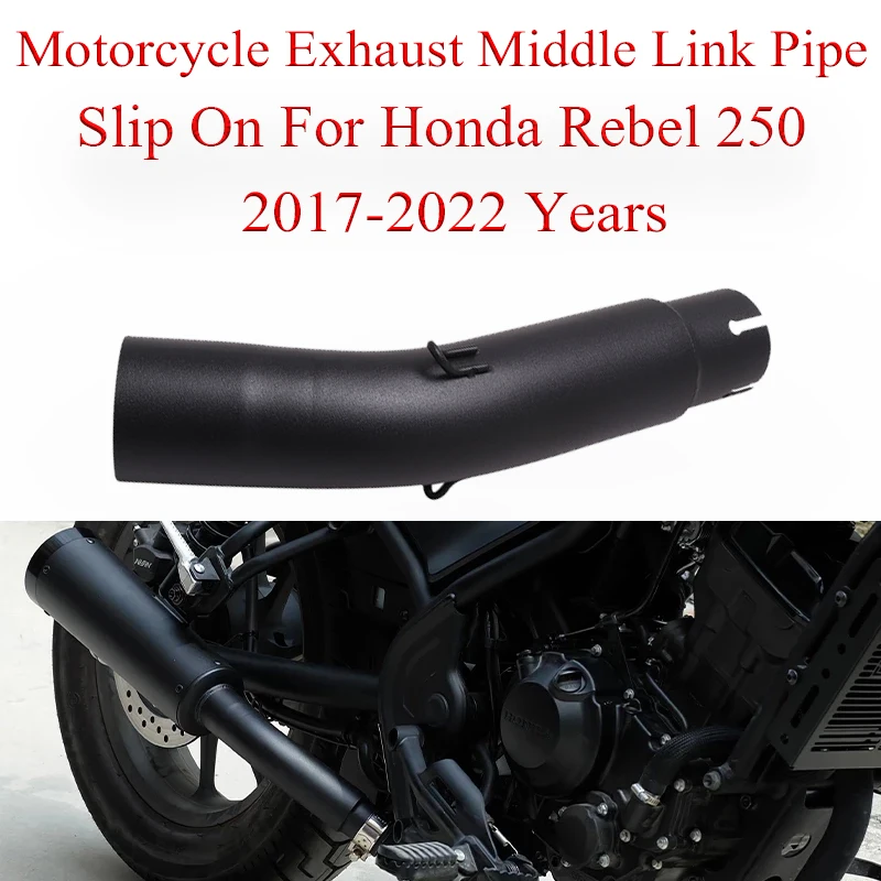 

Motorcycle Exhaust Middle Link Pipe Moto Escape For Honda Rebel 250 2017-2022 Modified Stainless Steel Connection Muffler